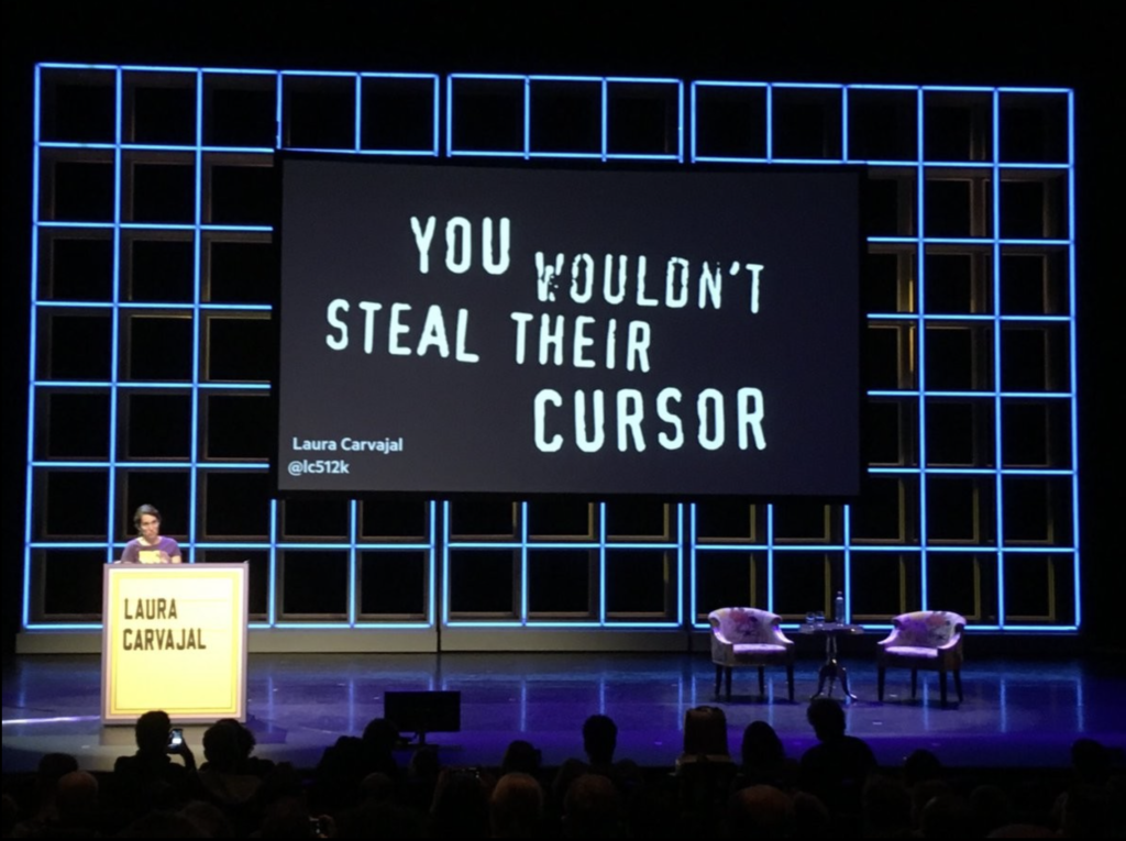 Laura Carvajal on stage at Fronteers conference 2018: You wouldn't steal their cursor
